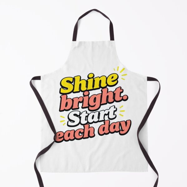 Item preview, Shine Bright. Start Each Day – Motivational designed and sold by Ditstyle.