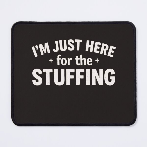 Item preview, Funny Thanksgiving Stuffing Lover Design designed and sold by sssweetness.