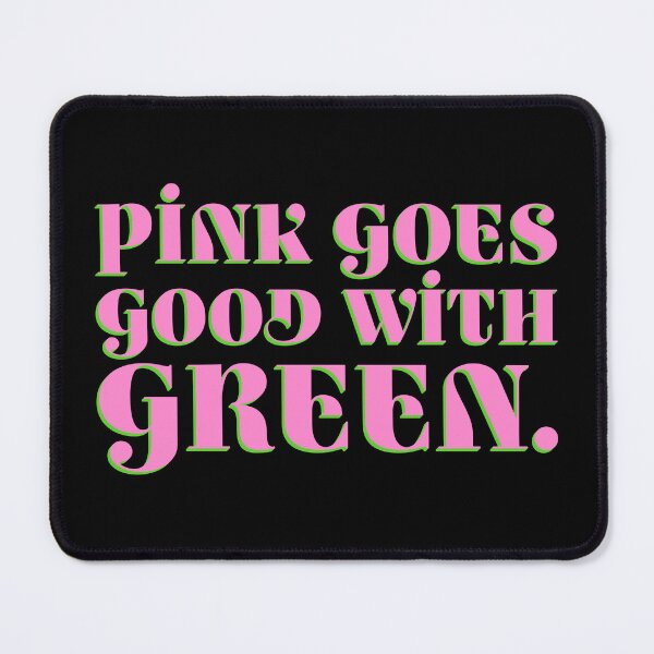 Item preview, Pink Goes Good with Green designed and sold by sillyjess.