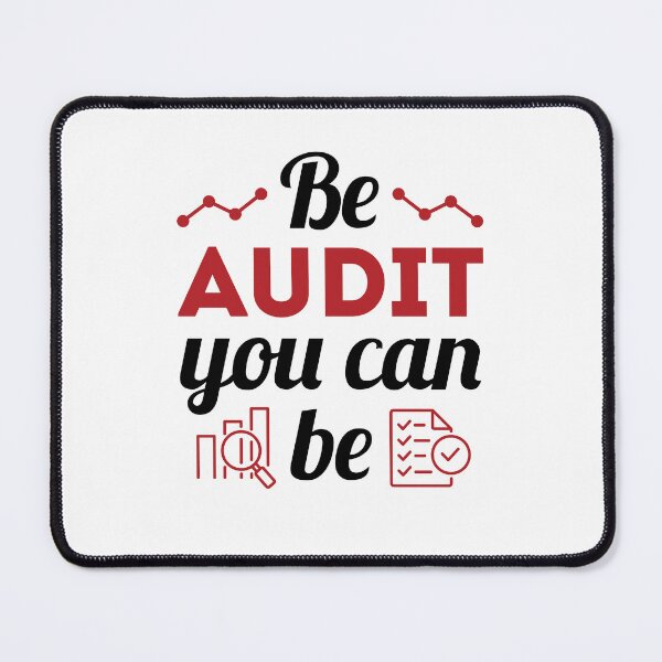 Item preview, Be Audit You Can Be Auditor Auditing designed and sold by jaygo.