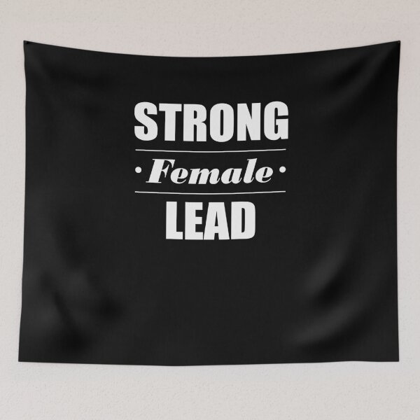 Item preview, Strong Female Lead V4 designed and sold by TeeTimeGuys.
