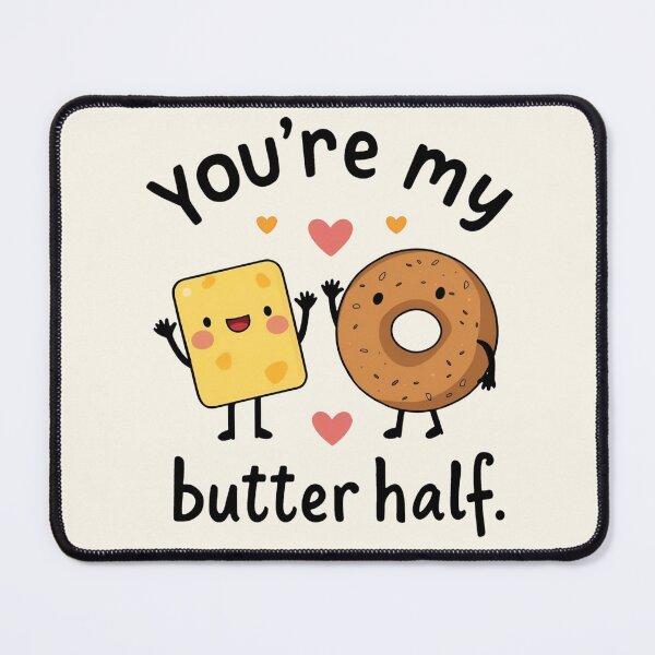 Item preview, You're my butter half designed and sold by Top Thinkers.