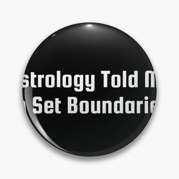 Item preview, Astrology Told Me to Set Boundaries designed and sold by Ninjacatoff.