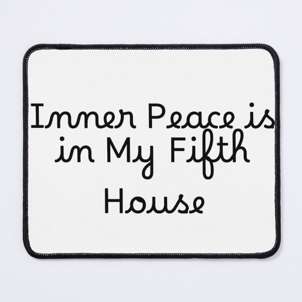 Item preview, Inner Peace is in My Fifth House designed and sold by Ninjacatoff.