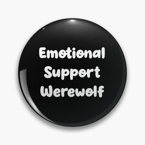 Item preview, “Emotional support werewolf” funny quote  designed and sold by CraftsOfChaos.