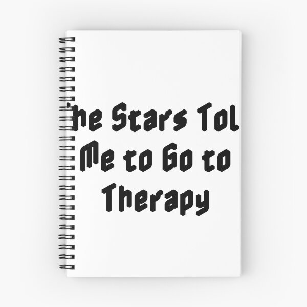 Item preview, The Stars Told Me to Go to Therapy designed and sold by Ninjacatoff.