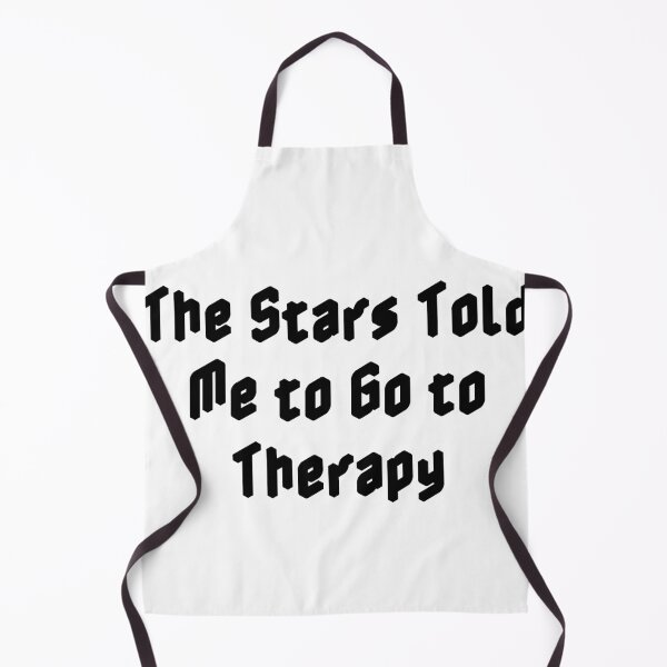 Item preview, The Stars Told Me to Go to Therapy designed and sold by Ninjacatoff.