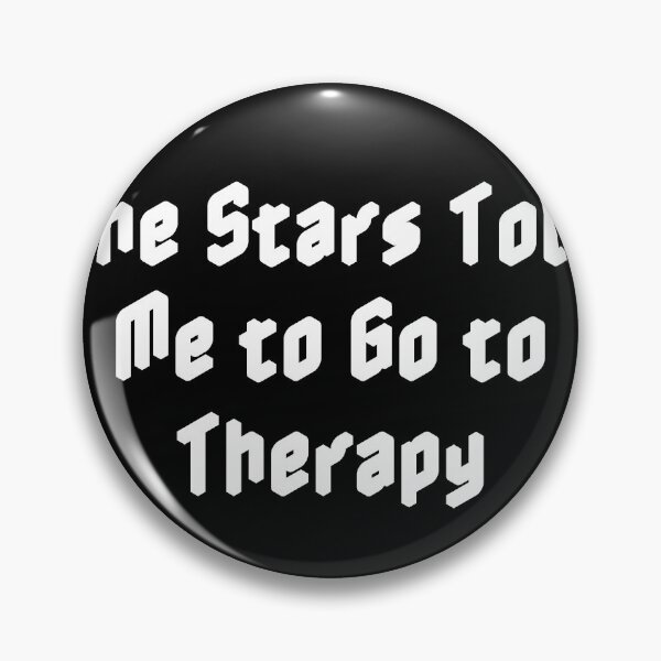 Item preview, The Stars Told Me to Go to Therapy designed and sold by Ninjacatoff.