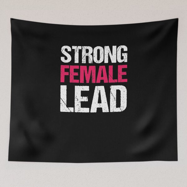 Item preview, Strong Female Lead V5 designed and sold by TeeTimeGuys.