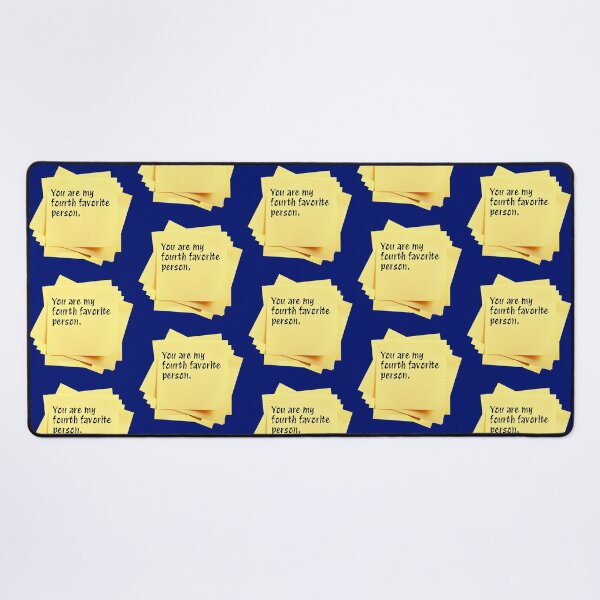 Item preview, STICKY NOTES: You are my fourth favorite person. - funny messages designed and sold by DesignsFromTW-S.