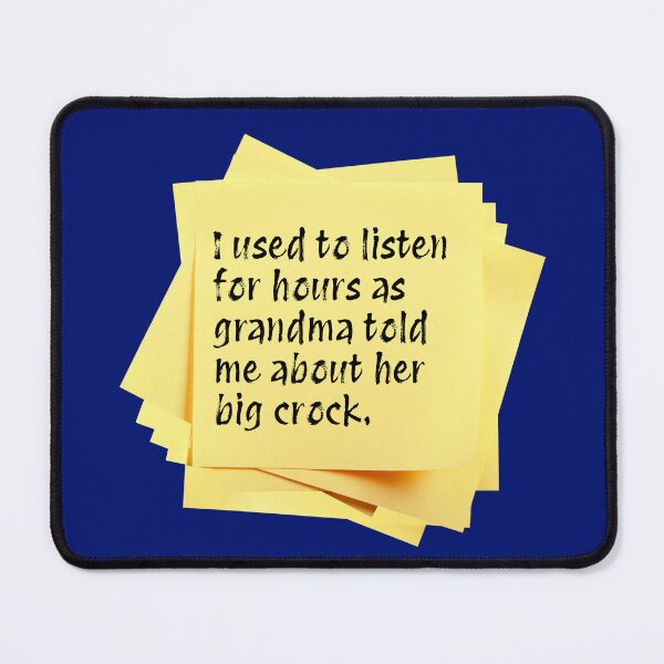 Item preview, STICKY NOTES: I used to listen for hours as grandma told me about her big crock. - funny messages food designed and sold by DesignsFromTW-S.