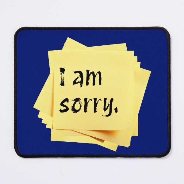 Item preview, STICKY NOTES:   I am sorry. - funny messages designed and sold by DesignsFromTW-S.