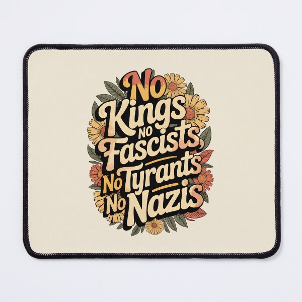 Item preview, No Kings No Fascists No Tyrants No Nazis designed and sold by AniArtPL.