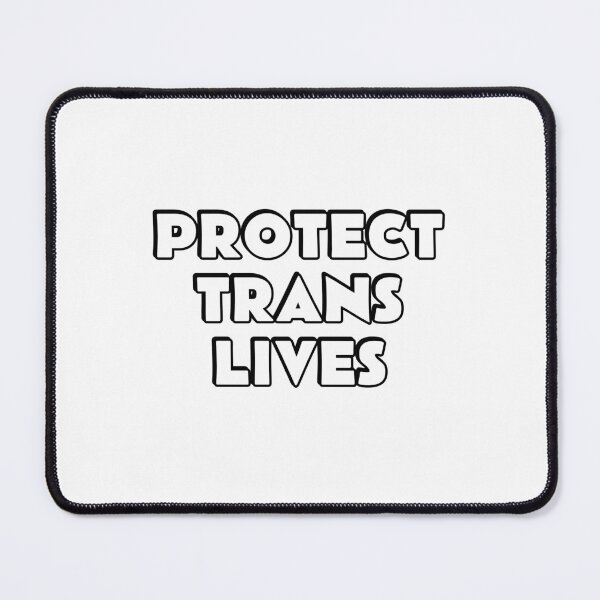 Item preview, PROTECT TRANS LIVES designed and sold by Inspirationmotivation.