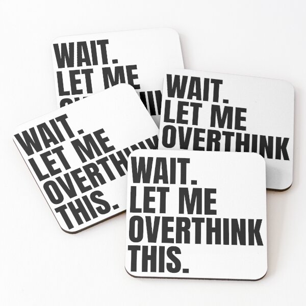 Item preview, Wait. Let me overthink this. designed and sold by melonbuns.