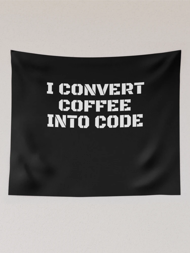 Thumbnail 2 of 3, Tapestry, I Convert Coffee Into Code - Programming Coding designed and sold by PrintPress.