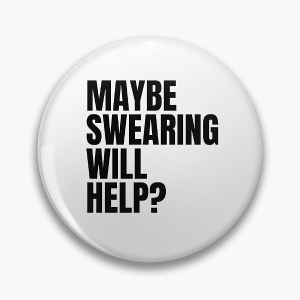 Item preview, Maybe swearing will help? designed and sold by melonbuns.
