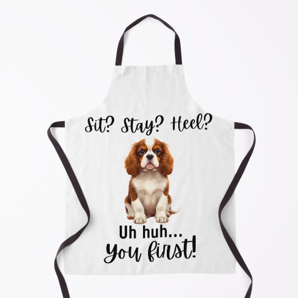 Item preview, Funny Cavalier King Charles Spaniel “Sit? Stay? Heel? Uh huh. You first!” | Stubborn Dog Humor Design designed and sold by Fredster1966.