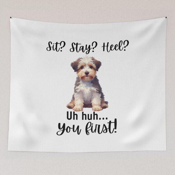 Item preview, Funny Tibetan Terrier “Sit? Stay? Heel? Uh huh. You First!” | Sassy Stubborn Dog Humor Design designed and sold by Fredster1966.