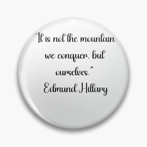 Item preview,  Edmund Hillary Quotes designed and sold by 4ever-Undaunted.
