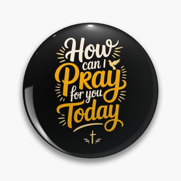 Item preview, How can I Pray for You Today Christian Prayer designed and sold by GregArtShop.