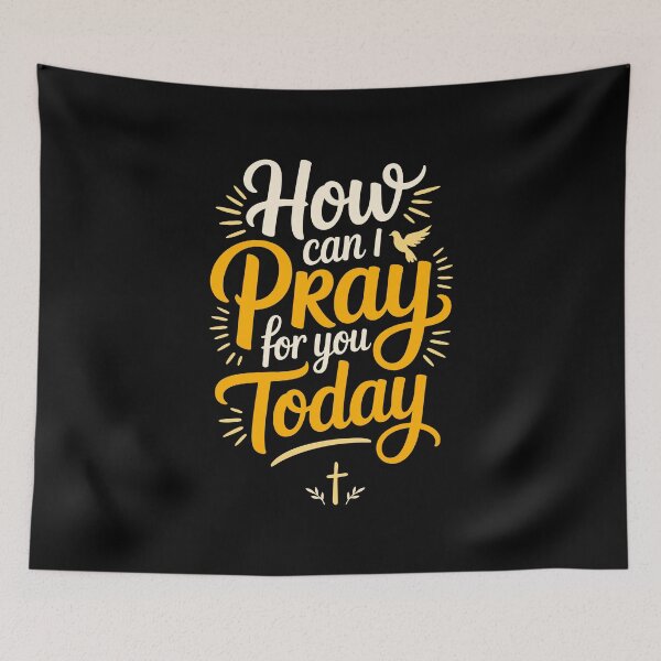 Item preview, How can I Pray for You Today Christian Prayer designed and sold by GregArtShop.