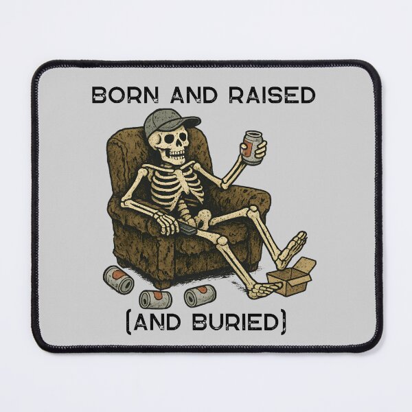 Item preview, The Born And Raised (and buried) Life  designed and sold by leftcoastdesign.