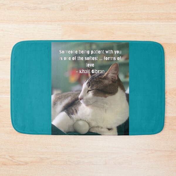 Item preview, Patient Love – Cat Quote by Khalil Gibran designed and sold by TrisaThyme.