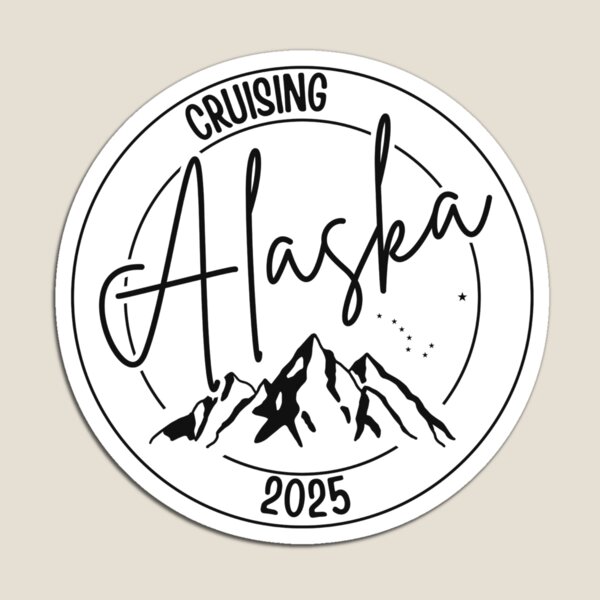 Item preview, Cruising Alaska 2025 designed and sold by TouchofAlaska.