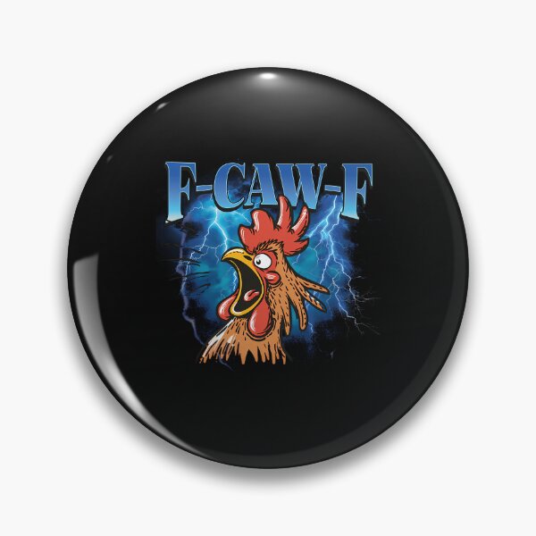 Item preview, Funny F Caw F Meme Chicken Fcawf Rooster Humor Sarcastic designed and sold by merlinnears.
