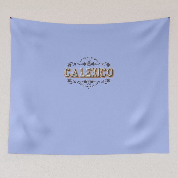 Item preview, Calexico-T-Shirt designed and sold by EasterTremb69.
