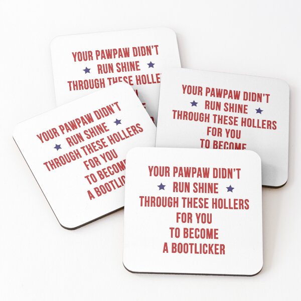Item preview, pawpaw didn’t run shine for you to be a bootlicker funny designed and sold by Doooriginals.