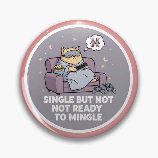 Item preview, Single but not ready to mingle designed and sold by designbykev.