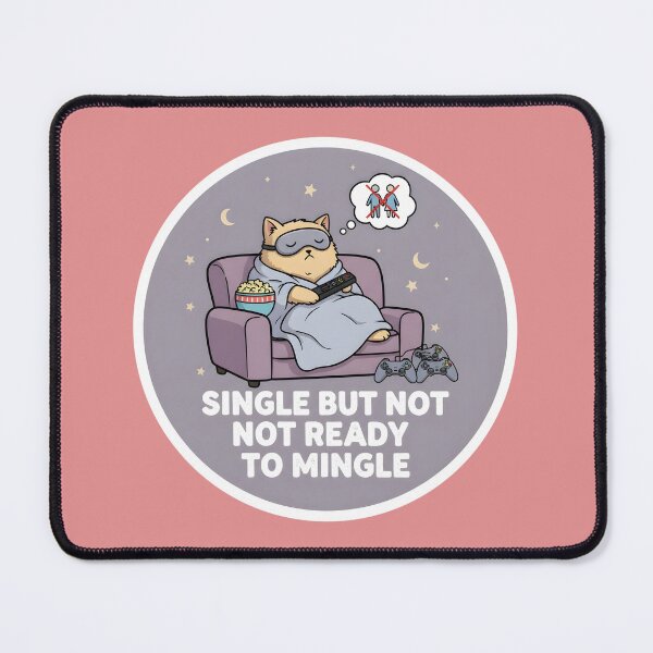 Item preview, Single but not ready to mingle designed and sold by designbykev.