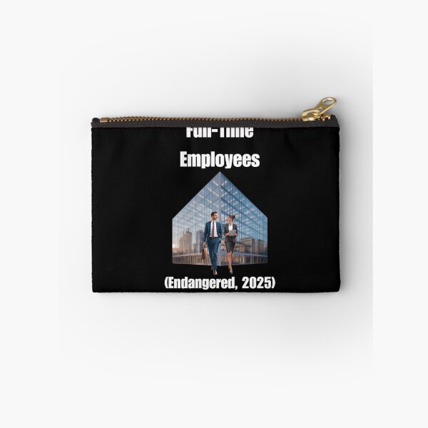 Item preview, Full-Time Employees (Endangered, 2025) designed and sold by signshirtz.