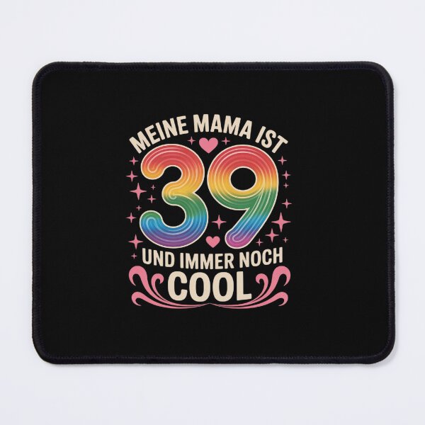 Item preview, Meine Mama ist 39 und immer noch cool - 39th Birthday designed and sold by tabdejinti.