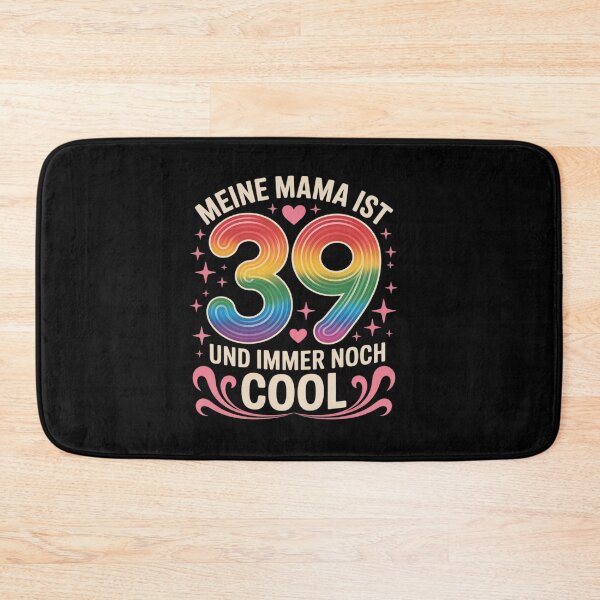 Item preview, Meine Mama ist 39 und immer noch cool - 39th Birthday designed and sold by tabdejinti.
