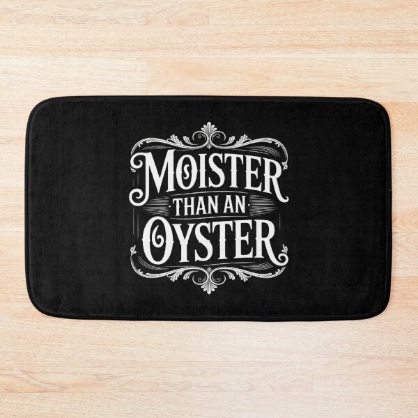 Item preview, Moister than an Oyster designed and sold by ticlitule.