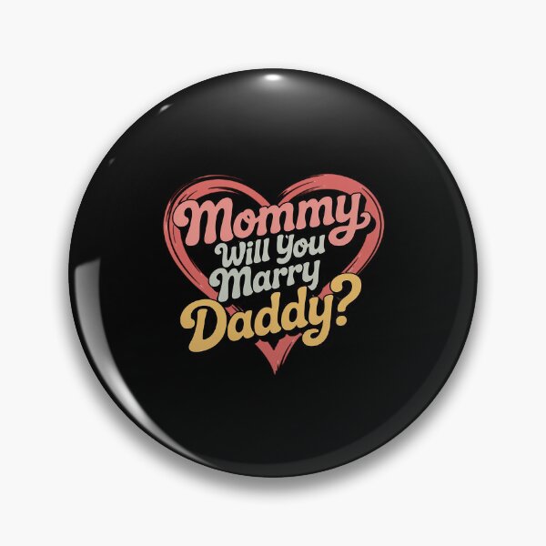 Item preview, Mommy Will You Marry My Daddy Marriage Proposal Daughter designed and sold by ticlitule.
