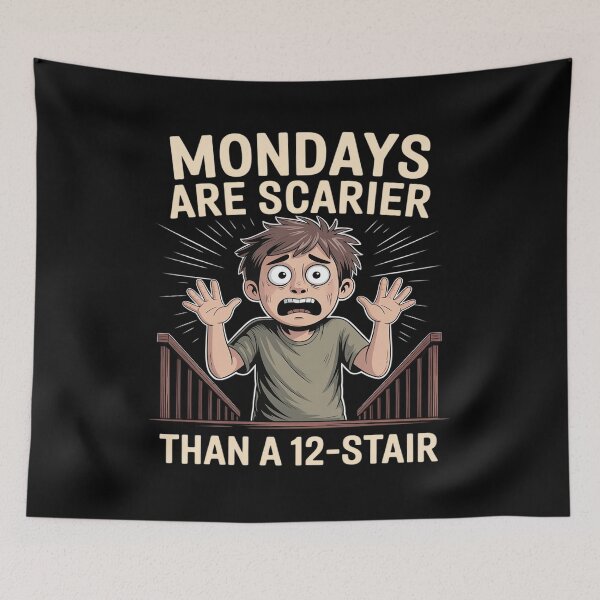 Item preview, Mondays Are Scarier Than a 12-Stair designed and sold by BiellaSar.