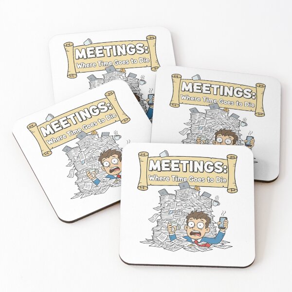Item preview, Meetings: Where time goes to die designed and sold by pq-corp-us.