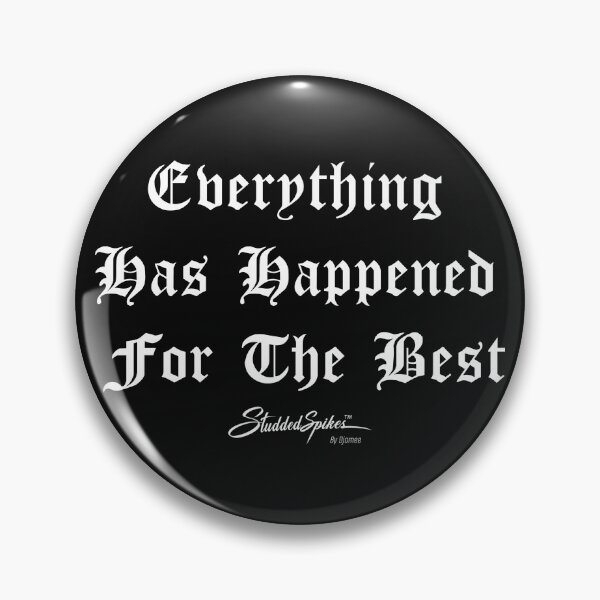 Item preview, Everything Has happened For The Best designed and sold by Djamee.