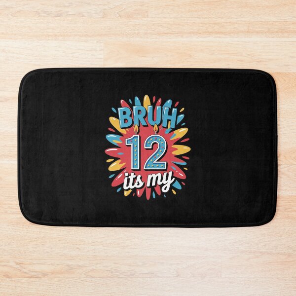Item preview, Bruh, this is my 12th birthday, 12 year old boy, birthday, kids  designed and sold by BeetleMalon.
