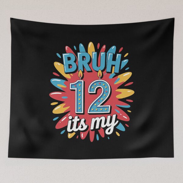 Item preview, Bruh, this is my 12th birthday, 12 year old boy, birthday, kids  designed and sold by BeetleMalon.
