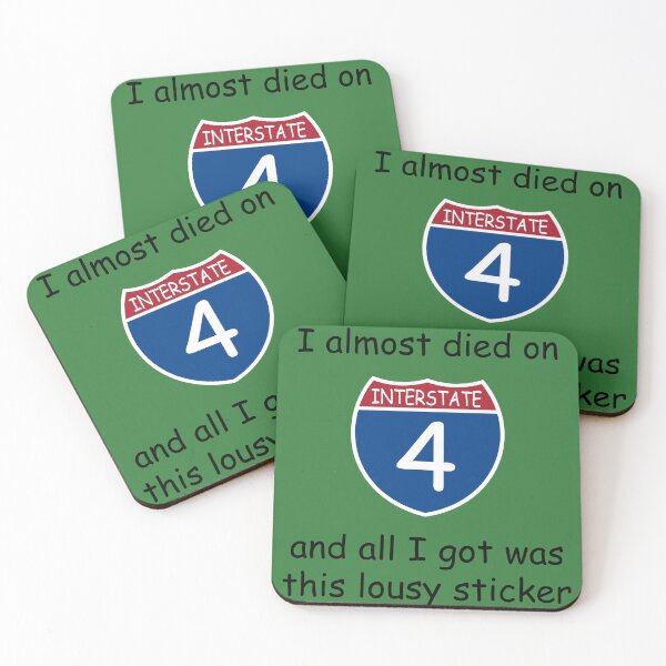 Item preview, I almost died on I-4 and all I got was this lousy STICKER designed and sold by timmywasframed.