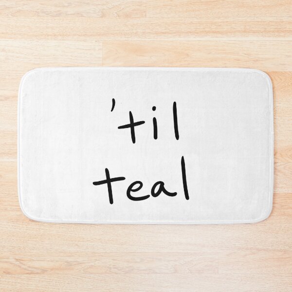 Item preview, ‘Til Teal designed and sold by abeink.