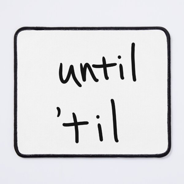 Item preview, Until ‘til  designed and sold by abeink.
