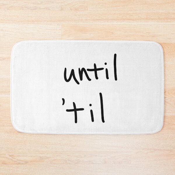 Item preview, Until ‘til  designed and sold by abeink.