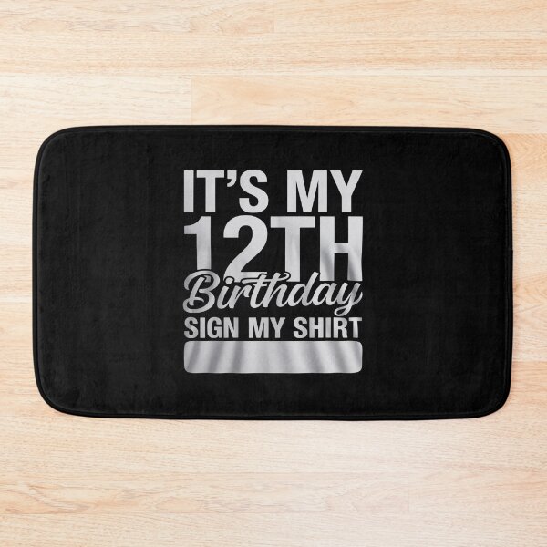 Item preview, It's My 12th Birthday Sign My 12 Year Old B-day Party  designed and sold by BeetleMalon.