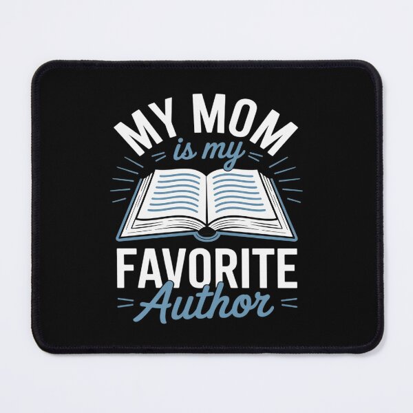 Item preview, My Mom Is My Favorite Author Funny Writer Mom Appreciation designed and sold by August4Laughs25.